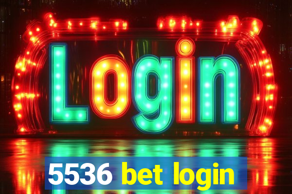 5536 bet login